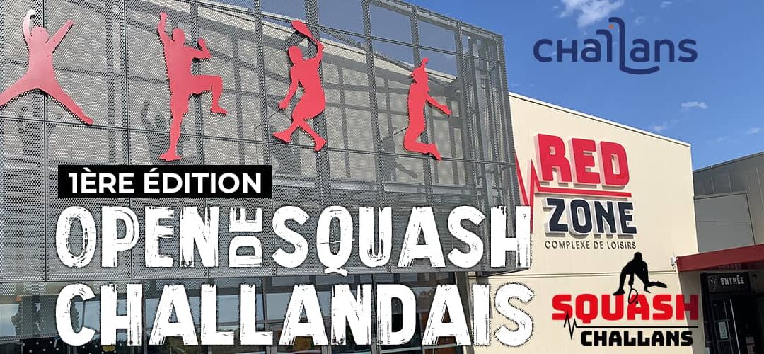 1er Open de squash Challandais Redzone