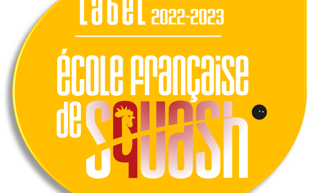 Labellisation des Écoles Françaises de Squash 2022/2023